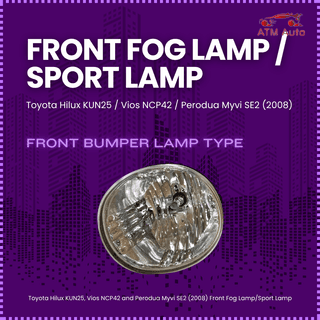 Toyota Hilux KUN25, Vios NCP 42 and Perodua Myvi SE2 (2008) Front Fog Lamp/Sport Lamp