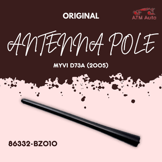 Original Perodua Myvi 2005 First Generation Antenna Pole / Rod, Antenna (D73A) (86332-BZ010)