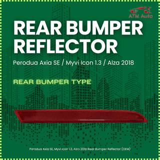 Perodua Axia SE, Myvi Icon 1.3, Alza 2018 Rear Bumper Reflector (OEM)