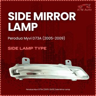 Perodua Myvi D73A (2005-2009) Side Mirror Lamp