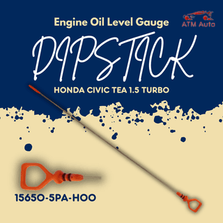 Honda Civic TEA 1.5 Turbo Engine Oil Dipstick/Oil Level Gauge (15650-5PA-H00)