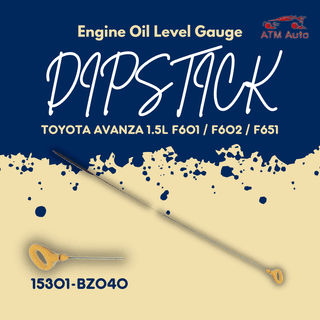 Toyota Avanza 1.5L F601,F602 and F651 Engine Oil Level Dipstick/Oil Level Gauge (15301-BZ040)