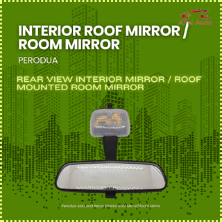 Perodua Axia and Bezza Interior Roof Mirror/Room Mirror