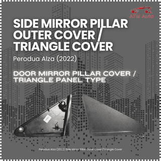 Perodua Alza (2022) Side Mirror Pillar Outer Cover/Triangle Cover
