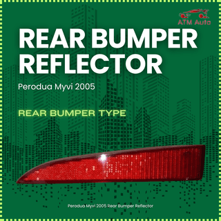 Perodua Myvi 2005 Rear Bumper Reflector