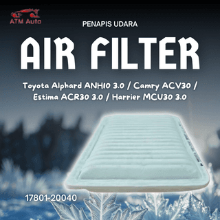 Toyota Alphard ANH10 3.0, Camry ACV30, Estima ACR30 3.0 and Harrier MCU30 3.0 Air Filter/Penapis Udara (17801-20040)