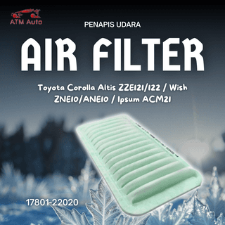 Toyota Corolla Altis ZZE121/122, Wish ZNE10/ANE10 and Ipsum ACM21 Air Filter/Penapis Udara (17801-22020)