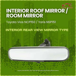 Toyota Vios NCP150 and Yaris NSP151 Interior Roof Mirror/Room Mirror