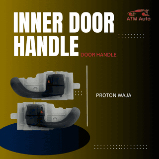 Proton Waja Inner Door Handle