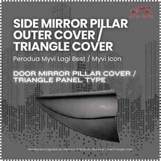 Perodua Myvi Lagi Best and Myvi Icon Side Mirror Pillar Inner Cover/Triangle Cover