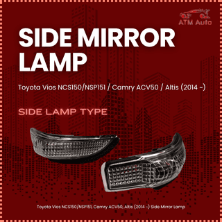 Toyota Vios NCS150/NSP151, Camry ACV50, Altis (2014 ~) Side Mirror Lamp
