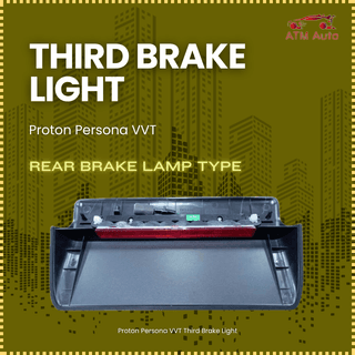 Proton Persona VVT Third Brake Light