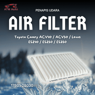 Toyota Camry ACV40/ACV50 and Lexus ES240, ES250 and ES350 Air Filter/Penapis Udara (17801- 28030)